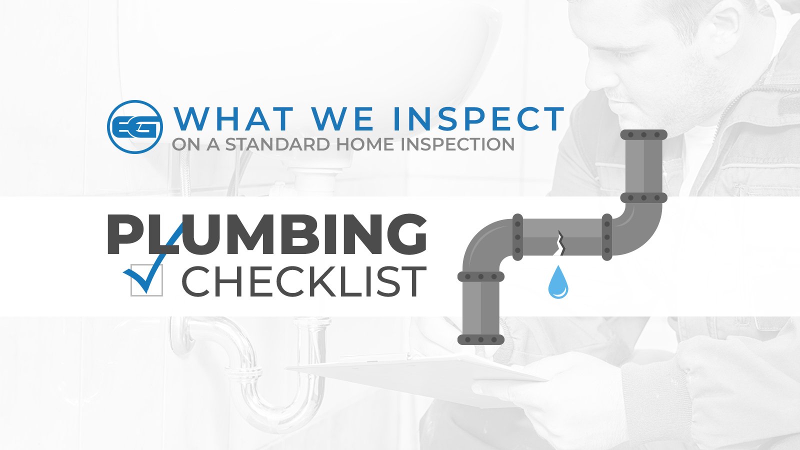 The Ultimate Plumbing Inspection Checklist for Homeowners